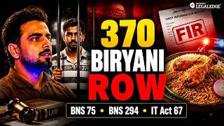 370 Biryani controversy | FIR Under BNS 75, BNS 294 &amp; IT Act 67 | Legal Analysis for CLAT 2027