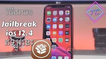 Jailbreak iOS 12.4 (NO computer) - Khmer version