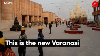 This Is the New Varanasi | New Varanasi Tour | Kashi Vishwanath Corridor