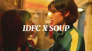 Idfc & Soup (Blackbear & Melanie Martinez) 8D 