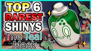 Top 6 RAREST Shiny Pokémon in The Teal Mask DLC