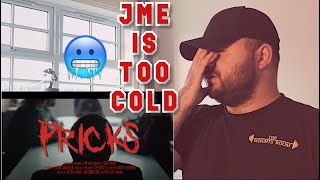 JME - PRICKS REACTION !
