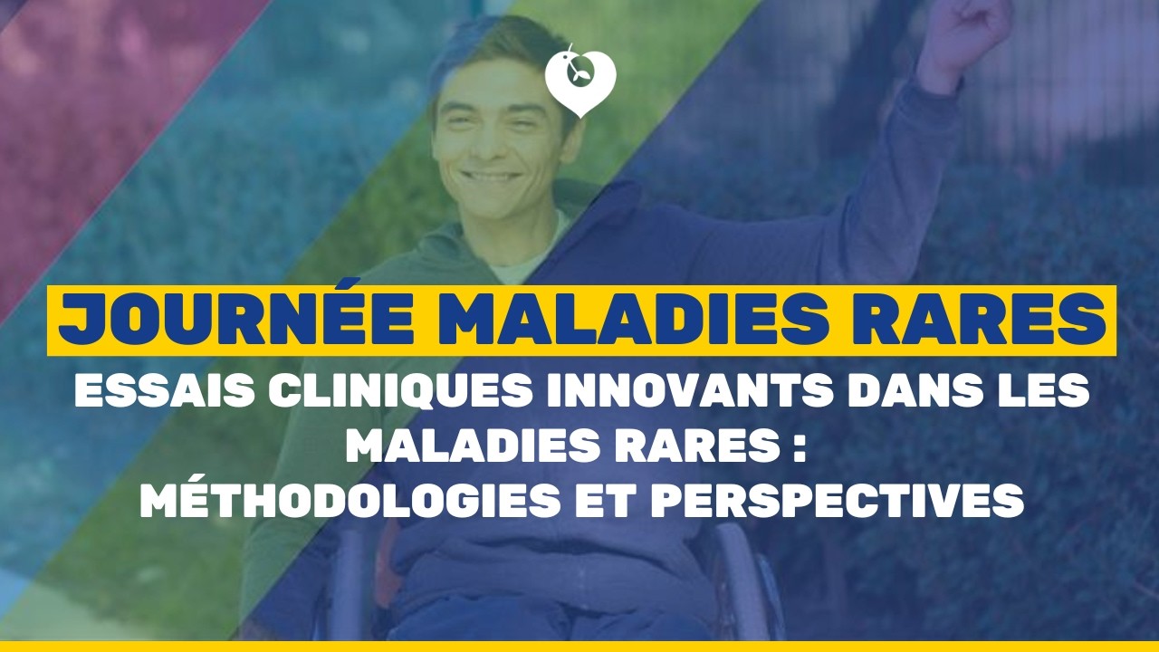 Essais cliniques innovants dans les maladies rares : méthodologies et perspectives