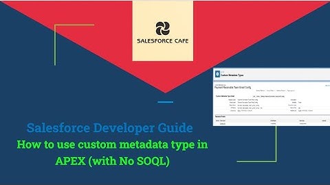 How to Series | Salesforce Dev | Create Custom Metadata Type in Salesforce & Use In APEX (No SOQL)
