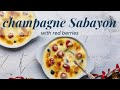 15minute luxury dessert learn how to make a delicious champagne sabayon with fresh berries