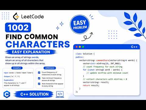 LeetCode 1002: Find Common Characters | Easy C++ Solution | Step-by-Step Explanation 🚀