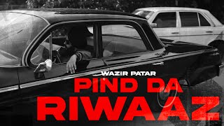 Wazir Patar - Pind Da Riwaaz (Official Video) ft. Azaad | Keep It Gangsta Thumb