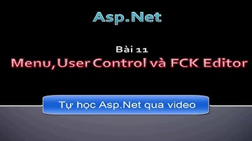 Asp.Net - Bài 11:   Menu và User Control