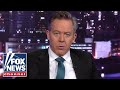 Gutfeld: What alternative universe do you live in?