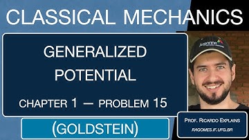 Ch 01 -- Prob 15 -- Classical Mechanics Solutions -- Goldstein Problems
