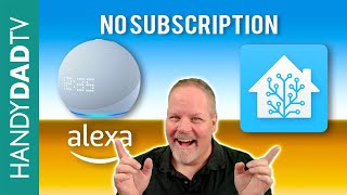 Home Assistant \/ Alexa Integration - NO SUBSCRIPTION