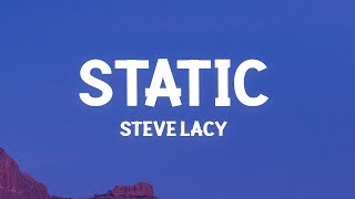 Steve Lacy - Static (Lyrics) chords