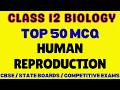 Best MCQ Class 12 Human Reproduction 🔥 NCERT Class 12 Biology MCQ