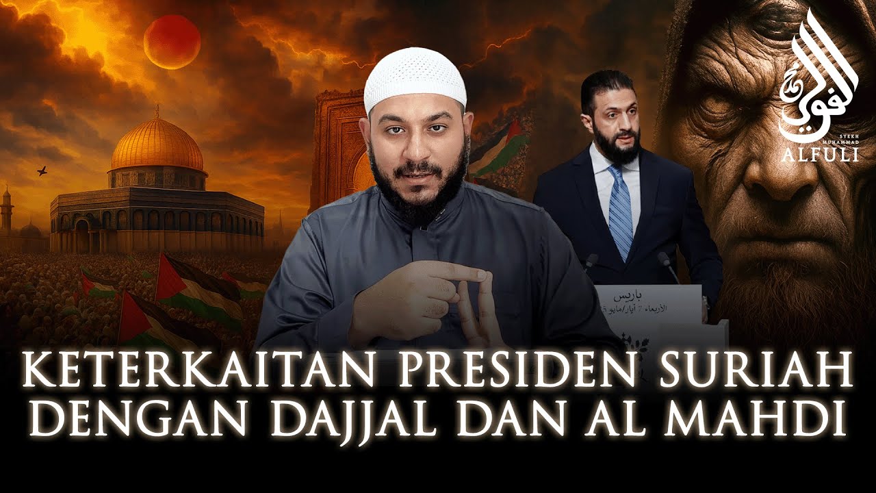 Nubuat Rasulullah Terbukti! Apakah Ahmad al-Sharaa yang akan Membebaskan Pal3stina?! - Syekh Alfuli
