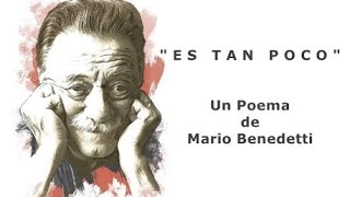 ES TAN POCO - De Mario Benedetti - Voz: Ricardo Vonte