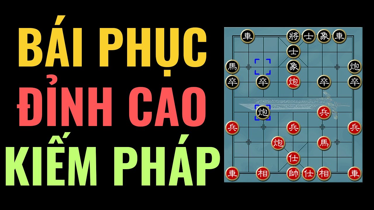 Bình luận ván cờ kinh điển | Đỉnh cao kiếm pháp trong kiệt tác 