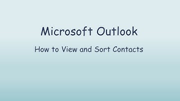 How to View and Sort Contacts in Microsoft Outlook