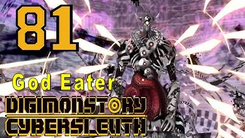 Digimon Story Cyber Sleuth - Walkthrough Chapter 20 - Ep 81: God Eater [Final Boss]