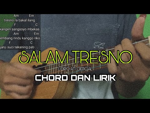 Salam Tresno - Loro Ati Official Cover Kentrung Senar 4 || Chord & Lirik