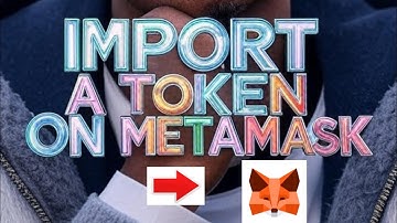 HOW TO IMPORT A TOKEN ON METAMASK PROPERLY - STEP BY STEP TUTORIAL 