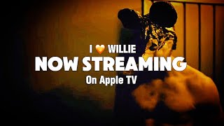 I Heart Willie - Now Streaming on Apple TV, Google Play, Youtube Movies & Amazon Prime!