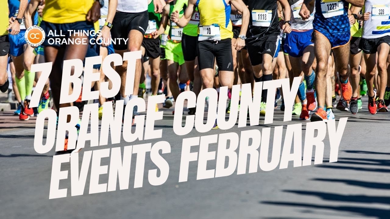 🎉 7 Best Orange County Events This February 2025! 🏝️🔥 