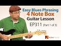 (Part 1 of 3) Learn blues phrasing on guitar. - Easy blues phrasing guitar lesson - EP311