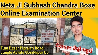Neta Ji Subhash Chandra Bose Online Examination Center, Tura Bazar, Pipraich Road, Jungle Aurahi