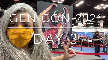 Gen Con 2021 | Day 3