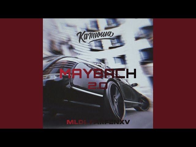 Maybach 2.0