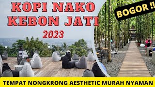 KOPI NAKO KEBON JATI || BOGOR || tempat nongkrong ternyaman, murah, komplit, aesthetic