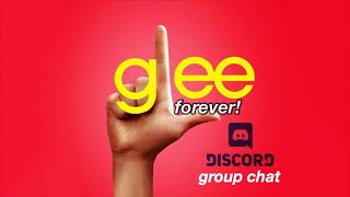 Glee Forever: Discord  Group Chat!
