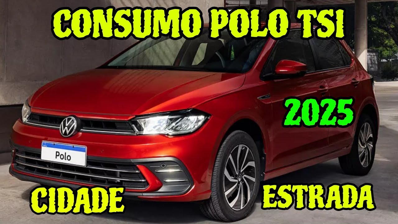 CONSUMO POLO TSI 2025 CIDADE E ESTRADA MÉDIA DE CONSUMO POLO 1.0 TSI GASOLINA E ÁLCOOL É ECONÔMICO?