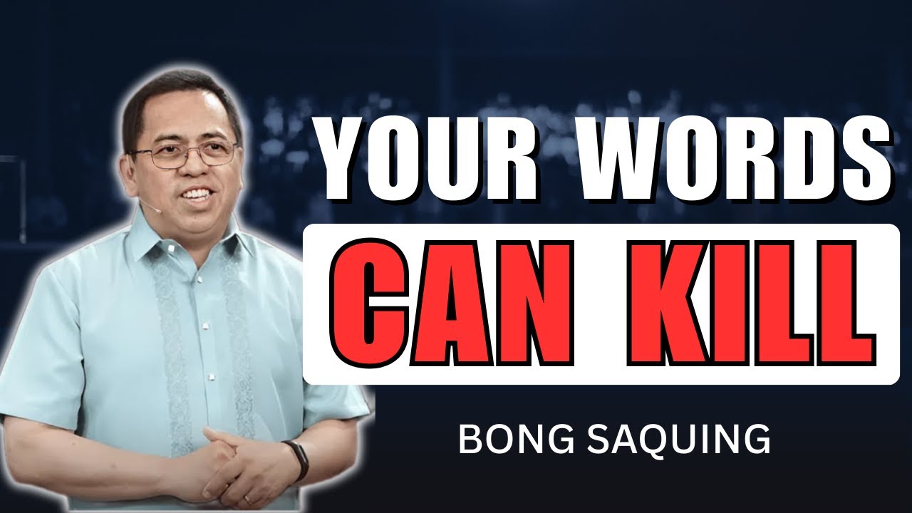 Your Words Can Heal or Destroy: The Power of Affirmation | Bong Saquing