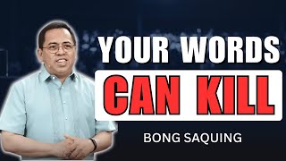 Your Words Can Heal or Destroy: The Power of Affirmation | Bong Saquing