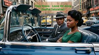 Flipp Dinero - Leave Me Alone (1950's Soul Trap Cover)