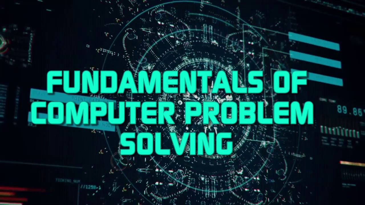 fundamentals of computer problem solving