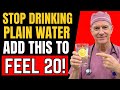 Don't Drink Plain Water Again After 60 —Try This 1 Trick to Boosts Blood Flow Fast