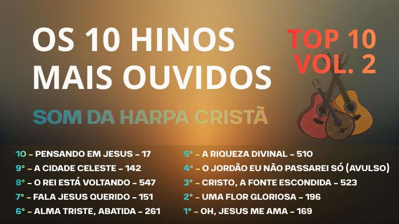 🎶OS 10 HINOS MAIS OUVIDOS DA HARPA CRISTÃ  / TOP 10 - VOL 2 | Seleção Especial para os Adoradores🙌