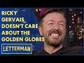 Ricky gervais is over the golden globes  letterman