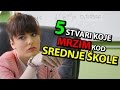 5 Stvari Koje Mrzim Kod - SREDNJE ŠKOLE