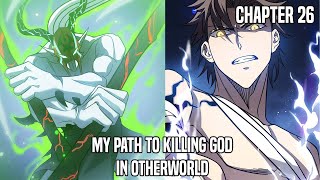 My Path to Killing God in Otherworld Chapter 26 Bahasa Indonesia - Devcoeg