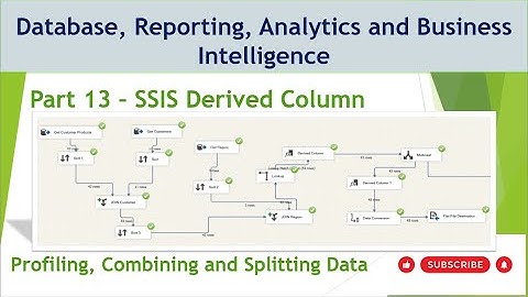 13 - SSIS Derived Column