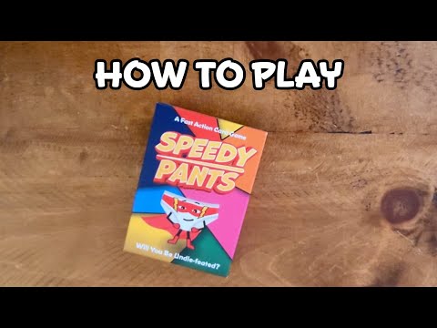 How to Play Speedy Pants 