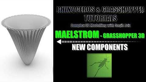 New Grasshopper 3D Component - MAELSTROM (+ Polar Array, Graph Mapper & Remap) Tutorial (Beginner)