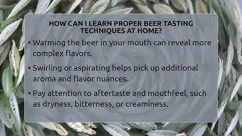 How Can I Learn Proper Beer Tasting Techniques At Home? - The Pint Guy