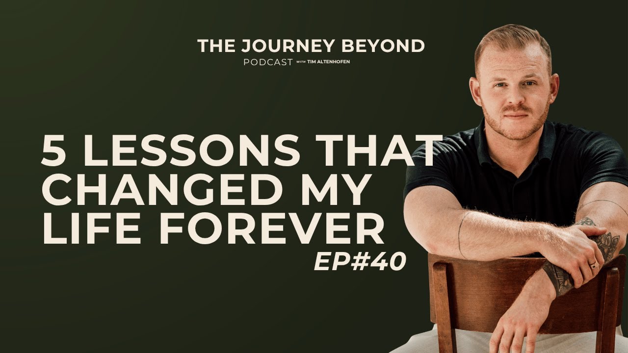 5 Lessons That Changed My Life Forever - YouTube