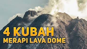 4 Kubah Lava Merapi ! Merapi Volcano Lava Dome 2022