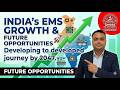 India's EMS Growth Story: The Roadmap to a Developed Nation by 2047