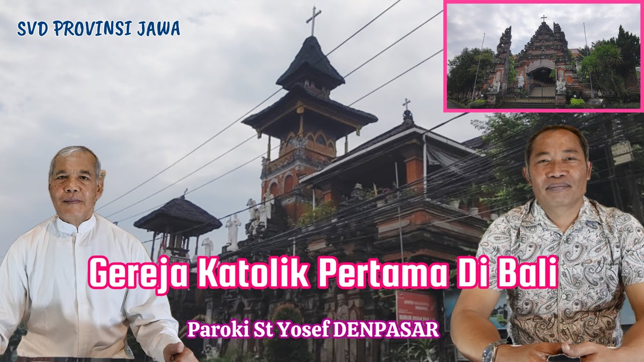 GEREJA KATOLIK PERTAMA DI PULAU BALI | Paroki Santo Yosef Denpasar